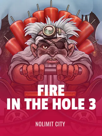 Fire in the Hole 3 — Gambulls